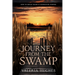 Journey From the Swamp: How To Defeat Shame & Rediscover Purpose