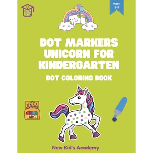 Dot markers unicorn for kindergarten: Dot coloring book