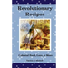 Revolutionary Recipes: Colonial Food, Lore, & More