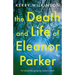 The Death and Life of Eleanor Parker: An absolutely gripping mystery novel