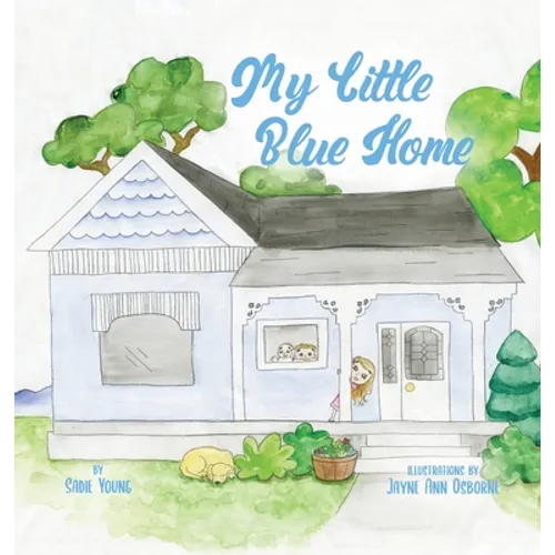 My Little Blue Home - Hardcover