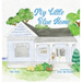 My Little Blue Home