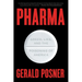 Pharma: Greed, Lies, and the Poisoning of America