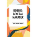 Bobbie: General Manager