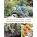The Beautiful Edible Garden: Design a Stylish Outdoor Space Using Vegetables, Fruits, and Herbs