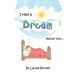 I Had A Dream About You...