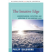 The Intuitive Edge: Understanding Intuition and Applying It in Everyday Life