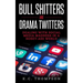 Bull Shitters And Drama Twitters: Dealing With Social Media Madness In A Nosey-Ass World