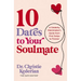 10 Dates to Your Soulmate: A Celebrity Matchmaker's Guide from First Swipe to Forever