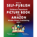How to Self-Publish a Children's Picture Book using Amazon Kindle Direct Publishing (KDP)