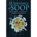 25 Servings of SOOP Volume II: Stories of Emotion, Contemplation, Laughter and Imagination