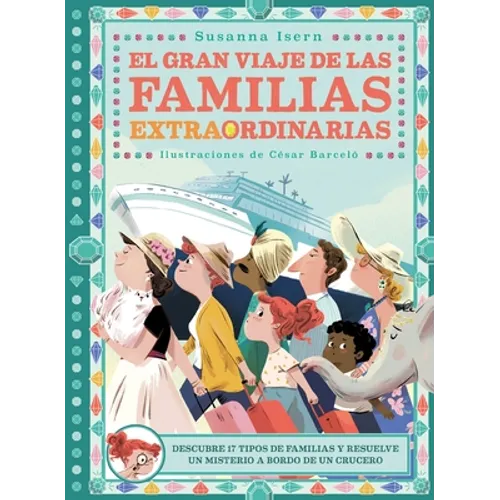 Gran Viaje de Las Familias Extraordinarias, El