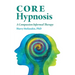 CORE Hypnosis: A Compassion Informed Therapy