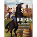 Ruckus at the Ranch