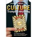 Culture Trumps Everything: The Unexpected Truth About The Ways Environment Changes Biology, Psychology, And Behavior