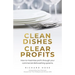 Clean Dishes, Clear Profits: How to Maximise Profit Through Your Commercial Dishwashing Systems