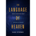 The Language of Heaven: Crucial Questions about Speaking in Tongues