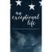 An Exceptional Life
