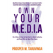 Own Your M.E.D.I.A