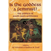 Is the Goddess a Feminist?: The Politics of South Asian Goddesses