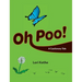 Oh Poo! A Cautionary Tale