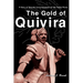 The Gold of Quivira: A Story of Spanish Conquistadores on the Great Plains