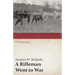 A Rifleman Went to War