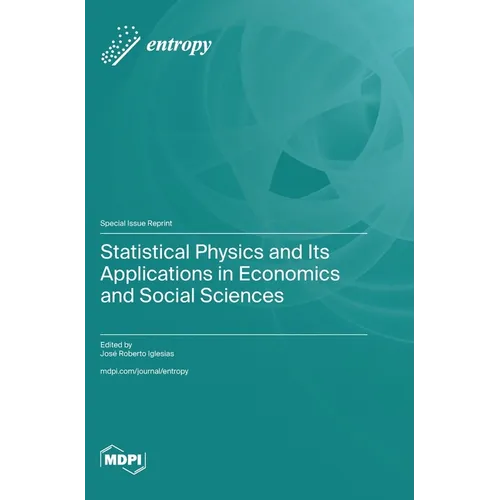 Statistical Physics and Its Applications in Economics and Social Sciences