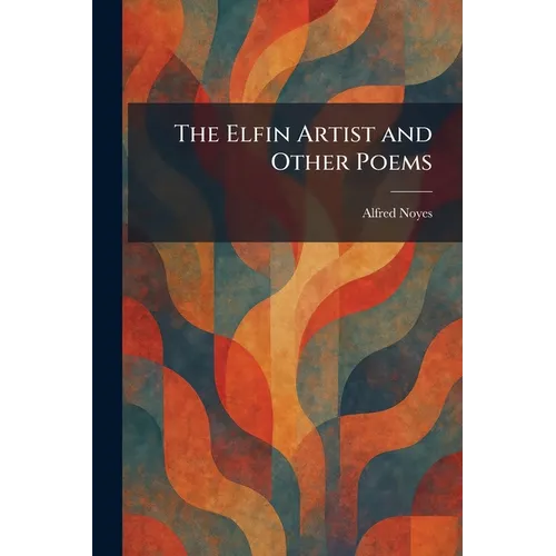 The Elfin Artist and Other Poems