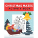 Christmas Mazes Activity Book: Fun Xmas Maze Puzzle Game for Kids - Stocking Stuffer Gift Idea with Christmas Tree, Reindeer, Snowman and More