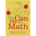 You Can Do the Math: Overcome Your Math Phobia and Make Better Financial Decisions