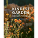 The Kindest Garden: A Practical Guide to Regenerative Gardening