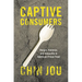 Captive Consumers: Hunger, Violence, and Inequality in American Prison Food