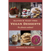 Gluten and Yeast free VEGAN DESSERTS: The ultimate cookbook!