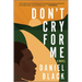 Don't Cry for Me
