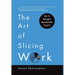 The Art of Slicing Work: How To Navigate Unpredictable Projects