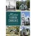 Historic Florida Churches
