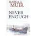 Never Enough