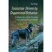 Evolution Driven by Organismal Behavior: A Unifying View of Life, Function, Form, Mismatches and Trends