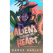 Aliens Hijacked My Heart