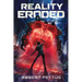 Reality Eroded