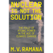 Nuclear Is Not the Solution: The Folly of Atomic Power in the Age of Climate Change