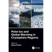 Polar Ice and Global Warming in Cryosphere Regions