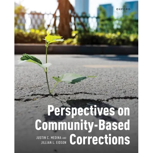 Perspectives on Community-Based Corrections