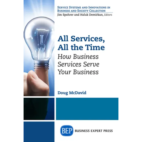 All Services, All the Time: How Business Services Serve Your Business