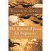 The Historical Jesus for Beginners