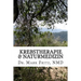 Krebstherapie & Naturmedizin: Nebenwirkungen der konventionellen Therapie komplementär naturmedizinisch überwinden