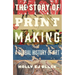 The Story of Printmaking: A Global History of Art