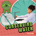 Conserving Water