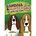 Randall and Hunter Go with the Flow: Two Tails on the Move